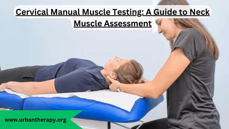 Cervical Manual Muscle Testing: A Guide to Neck Muscle Assessment