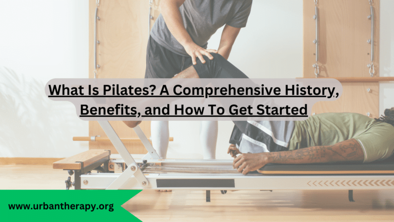 What Is Pilates? A Comprehensive History, Benefits, and How To Get Started