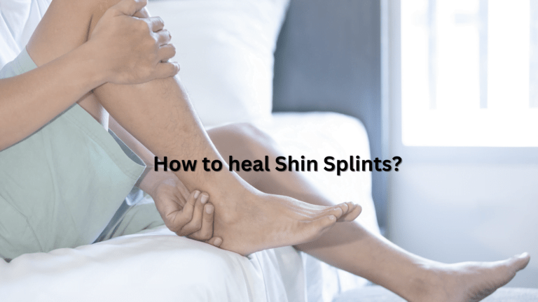 How to heal Shin Splints?