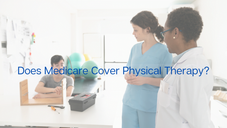 Does Medicare Cover Physical Therapy?